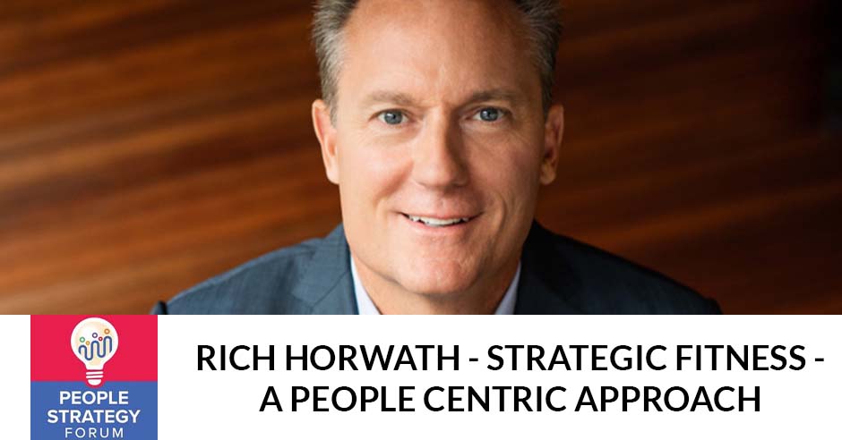 People Strategy Forum | Rich Horwath | Strategic Fitness