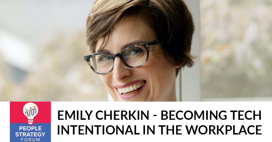 People Strategy Forum | Emily Cherkin | Tech Intentional