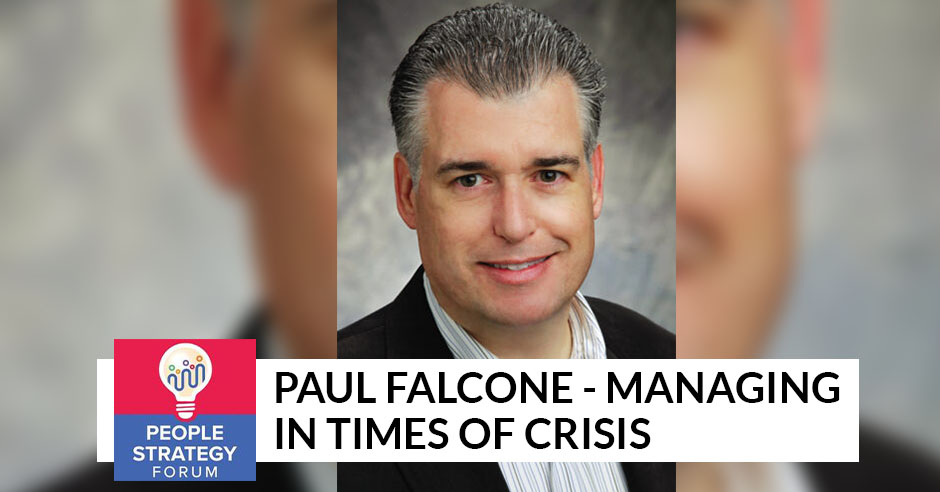 People Strategy Forum | Paul Falcone | Crisis Management