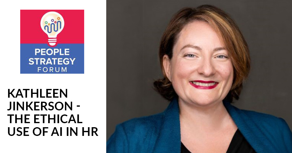 People Strategy Forum | Kathleen Jinkerson | AI In HR