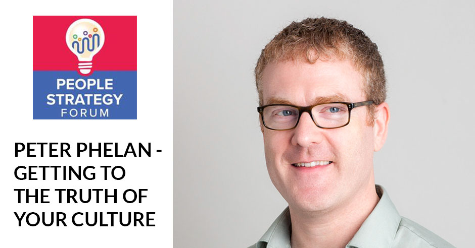 People Strategy Forum | Peter Phelan | Culture